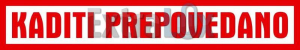 NALEPKA KADITI PREPOVEDANO RN191 40X200MM
